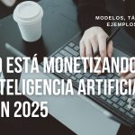 Como esta monetizando la IA en 2025